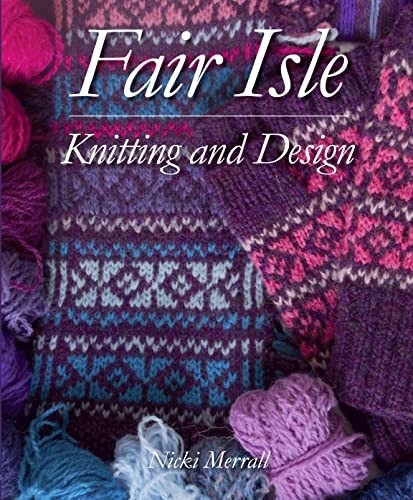 Fair isle knitting and - isle,