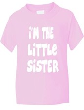I'm The Little Sister  Funny Girls Kids T-Shirt Birthday Gift  Age 1-13