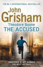 Theodore Boone: the Accused By