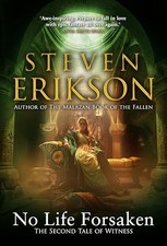 No Life Forsaken: The epic fantasy ..., Erikson, Steven