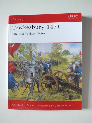 Tewkesbury 1471 the last - 1471:,
