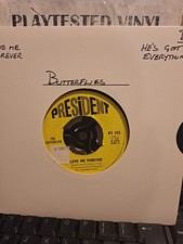 THE BUTTERFLIES LOVE ME FOREVER HAS LIGHT WOBBLE  UK VINYL 7" VG SINGLE RECORD