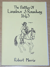 LANSDOWN ROUNDWAY BATTLES 1643 English Civil War Army History West Country ECW