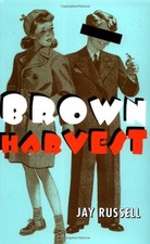Brown Harvest, Russell, J S