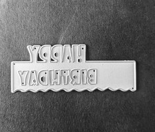 Metal Cutting Die -  HAPPY BIRTHDAY - Banner - Embossing - Crafting