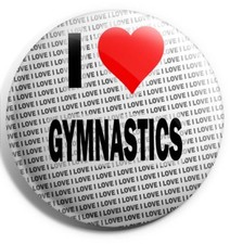 I Love Gymnastics Pin Badge 3" 75mm  - Gift - Birthday - Stocking Filler