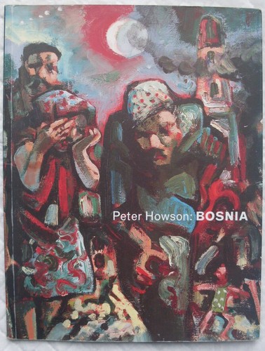 Peter howson bosnia robert - bosnia,