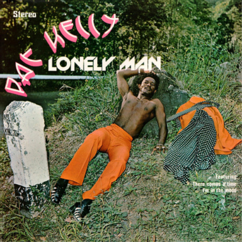 Pat kelly lonely - lonely, man