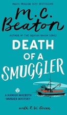 Hamish Macbeth: Death of a Smuggler: The unputdownable new... - Beaton, M.C.