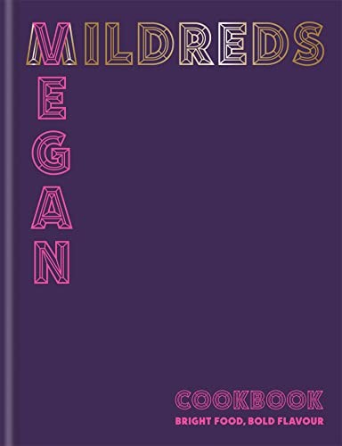 Mildreds vegan cookbook - mildreds, by
