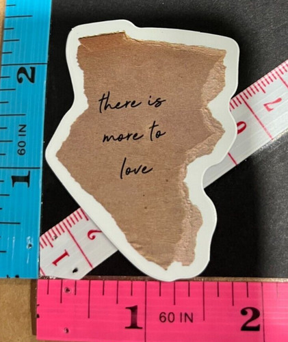 There more love - more, sayings