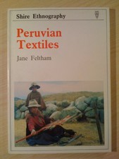 Peruvian Textiles (Shire ethnography) by Feltham, Jane Paperback Book The Cheap