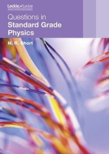 QUESTIONS IN STANDARD GRADE PHYSICS, Short, N.R.