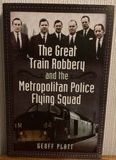 The Great Train Robbery and the Metropolitan Police Flying Squad.
