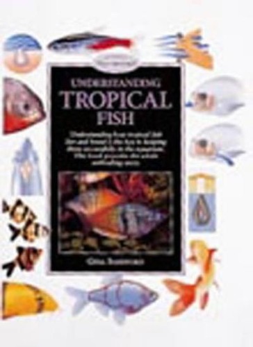 Understanding tropical fish - understanding,