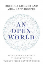 An Open World: How America Can Win the Contest for... - Lissner, Rebecca