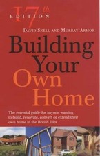 Building Your Own Home (17th Edition) - Snell & Armor