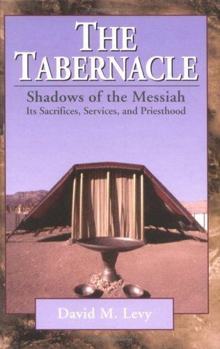 The tabernacle shadows - the, tabernacle--shadows