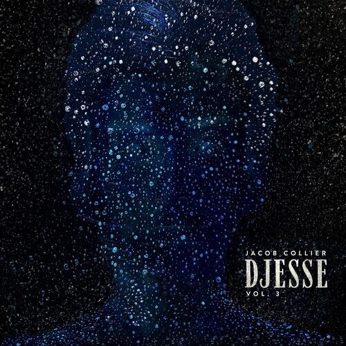 Jacob collier djesse vol 3 - :, vol.