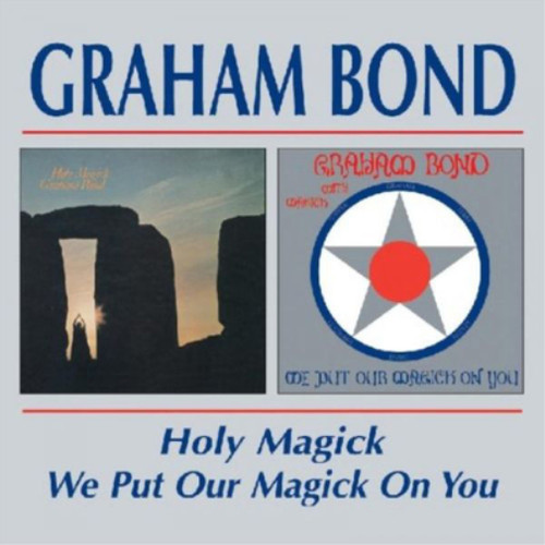 Graham bond holy - graham, magick/we