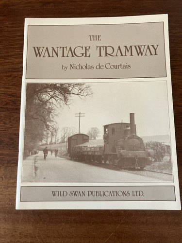The wantage tramway - the,