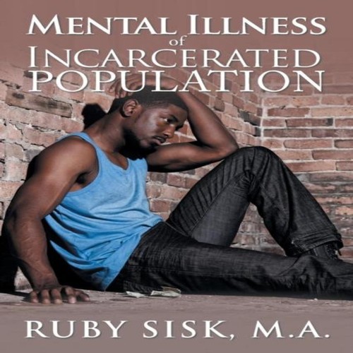 Mental illness incarcerated - mental,