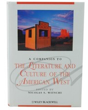 A Companion to the Literature and Culture of the American West by Witschi HC