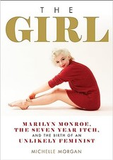 The Girl: Marilyn Monroe, The
