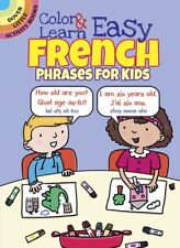 Color & Learn Easy French Phrases for Kids (Little Activity Books)