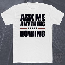ASK ME ANYTHING ABOUT ROWING