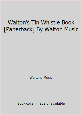 Walton tin whistle book - whistle,