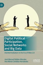 Digital Political Participation, Social Networks and... - Robles-Morales, Jos...