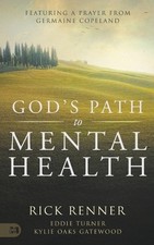 Rick Renner Eddie Turner G God's Path to Mental Health (Paperback)