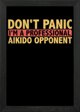 Dont panic Im a Framed Wall