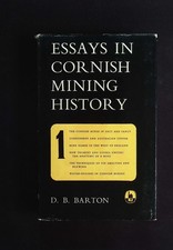 Essays in Cornish Mining History Vol I – D. B. Barton – Tin & Smelting Essays