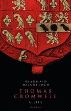 Thomas Cromwell: A Life by