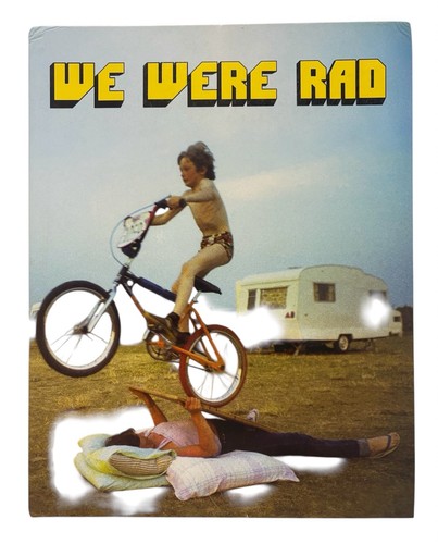 Were rad book bmx - rad, raleigh