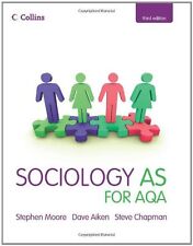 Collins A Level Sociology - Sociology AS for AQA,Stephen Moore, Dave Aiken, Ste