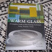Warm Glass: A Complete Guide