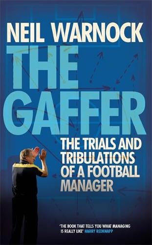 The gaffer trials and - the, gaffer: