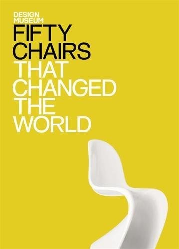 Fifty chairs that changed - changed, the
