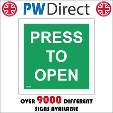 SIGN Press To Open Push Button