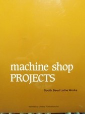 Machine Shop Projects, Wor