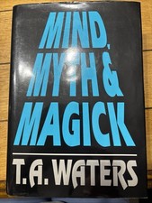 Mind, Myth & Magick by T.A. Waters (1993; OP Mentalism Mindreading Magic Book)