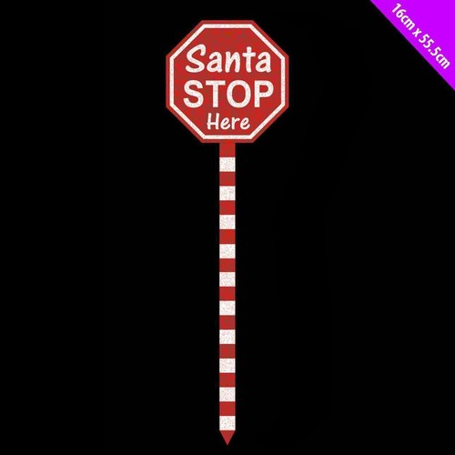 Santa stop here yard - santa, stick