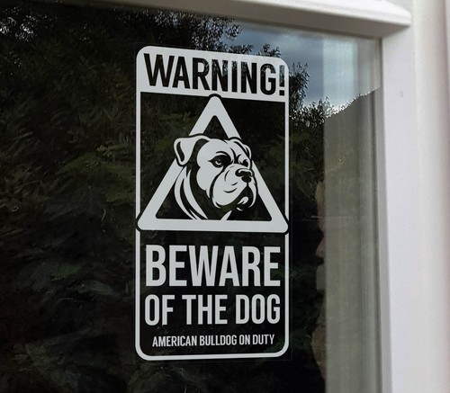 Warning beware the dog - of,