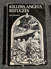 Killers Angels And Refugees Peter Hammill Paperback