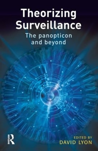 Theorizing surveillance - theorizing, by