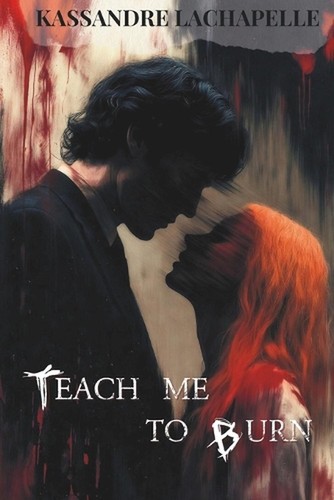 Teach burn by - to, kassandre