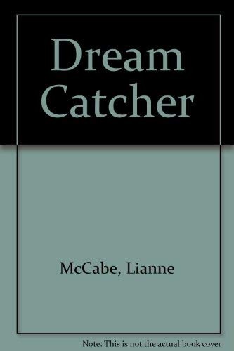 Dream catcher lianne mccabe - catcher,lianne,